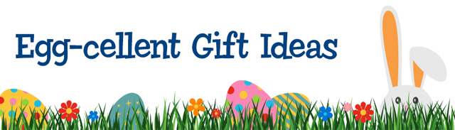 Egg-cellent Gift Ideas
